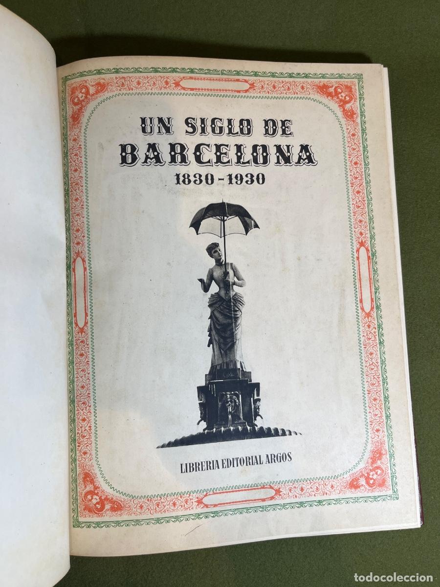Libros de segunda mano: Libro Un Siglo de Barcelona 1830-1930 Carlos Soldevila Manuel Rocamora Ediciones Javier Garriga 1946