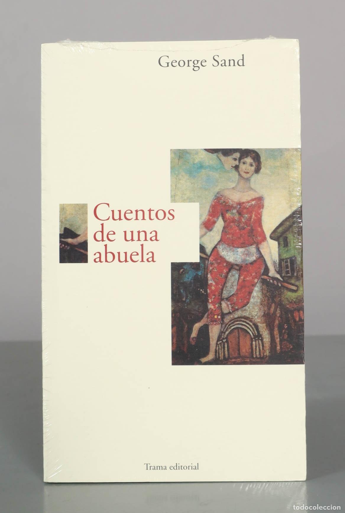 Libros de segunda mano: Cuentos de una abuela - George Sand - Trama Editorial. PRECINTADO.