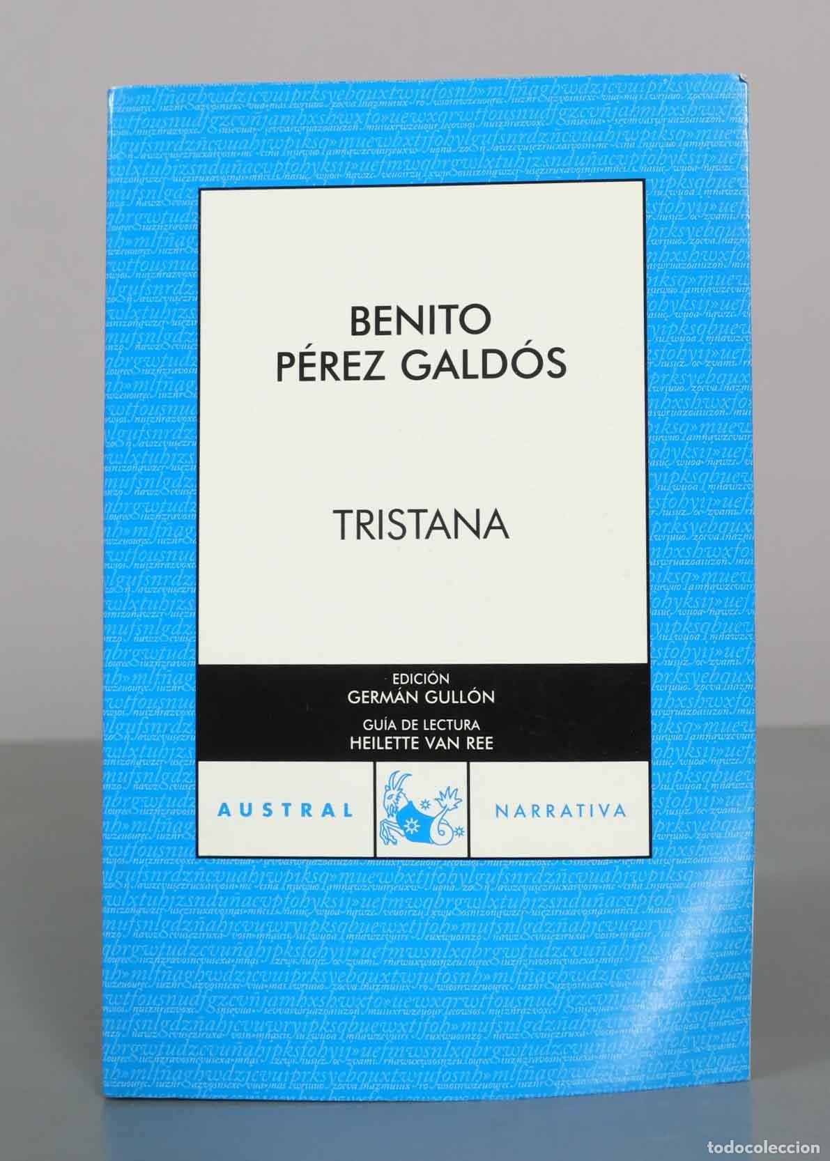 Libros de segunda mano: Tristana - Benito P&eacute;rez Gald&oacute;s - Editorial Austral