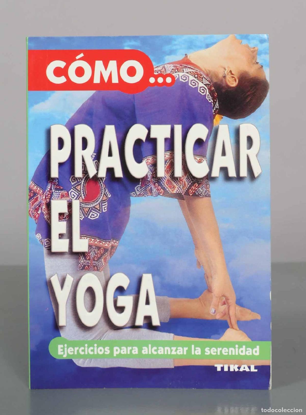 Libros de segunda mano: C&oacute;mo practicar el yoga - Marie-Fran&ccedil;oise Lemoine - Editorial Susaeta