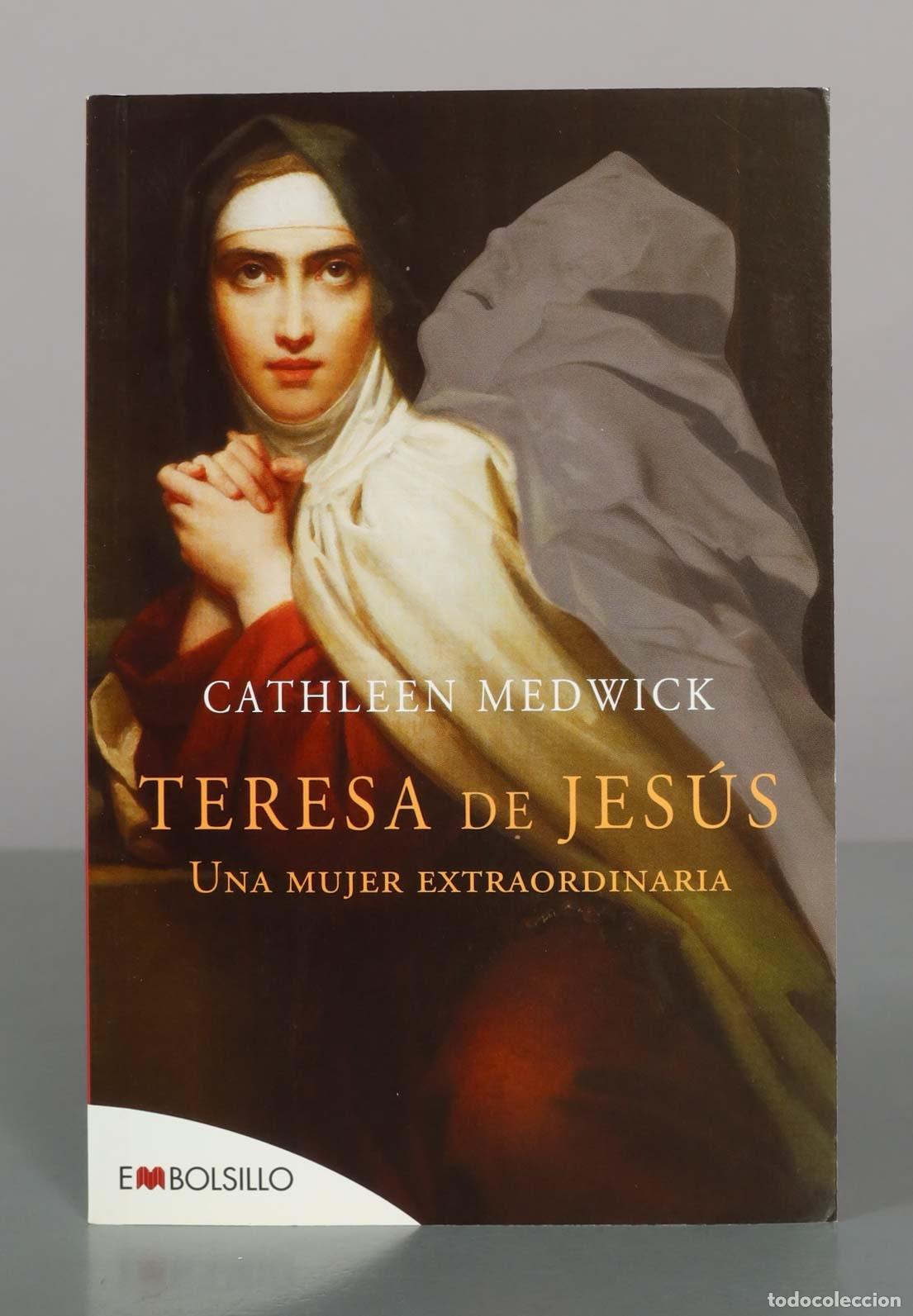 Libri di seconda mano: Teresa de Jes&uacute;s: Una mujer extraordinaria - Cathleen Medwick - Ediciones Maeva