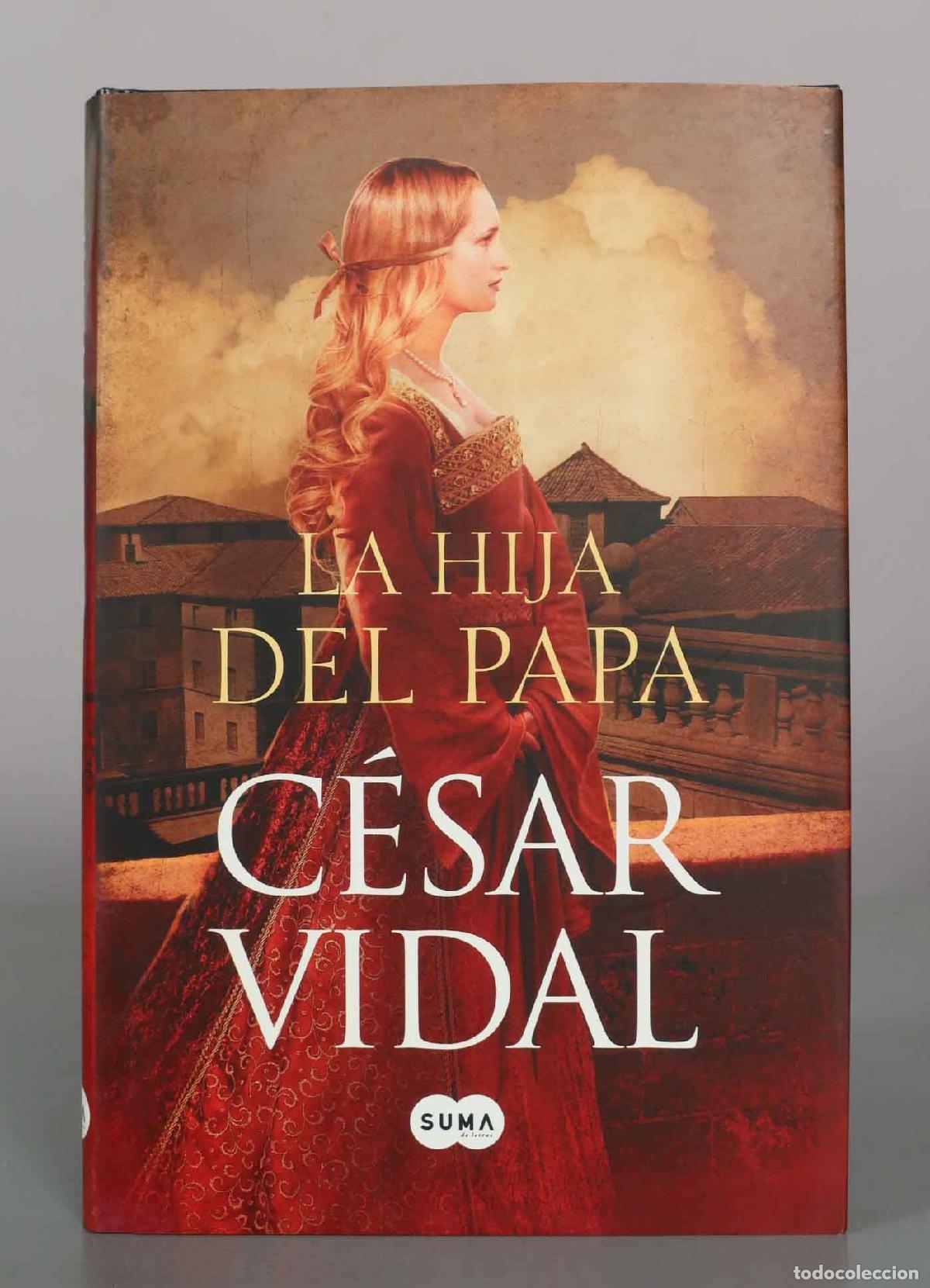 Libros de segunda mano: La hija del Papa - C&eacute;sar Vidal - SUMA - Foto 1