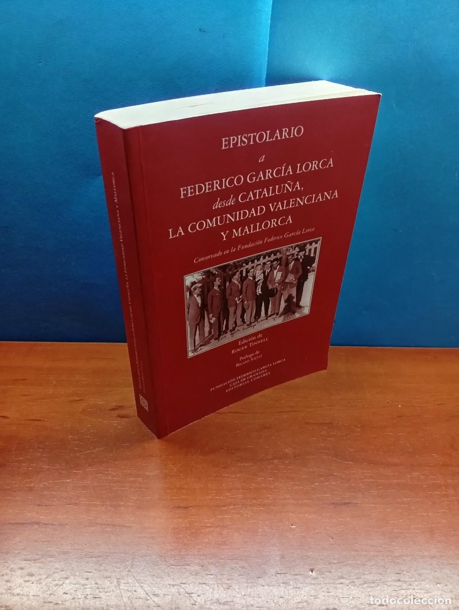 Libros de segunda mano: EPISTOLARIO A FEDERICO GARC&Iacute;A LORCA DESDE CATALU&Ntilde;A, LA COMUNIDAD VALENCIANA Y MALLORCA CONSERVADO