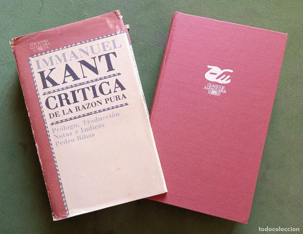 Libros de segunda mano: CR&Iacute;TICA DE LA RAZ&Oacute;N PURA - IMMANUEL KANT - VERSION DE PEDRO RIBAS - ALFAGUARA - 1978 - D20