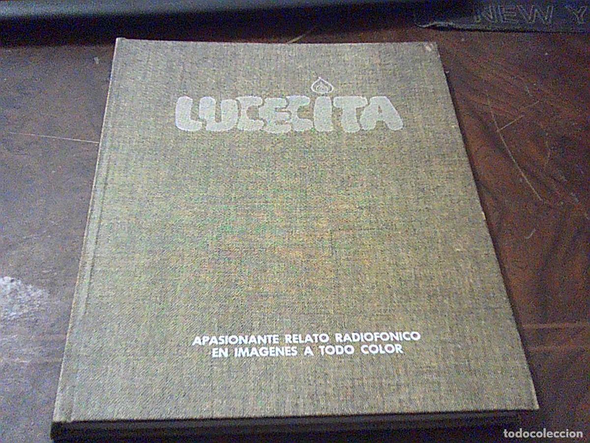 Libros de segunda mano: Lucecita. Tomo I. Apasionante relato radiof&oacute;nico en imagenes a todo color. 1975, 14 episodios