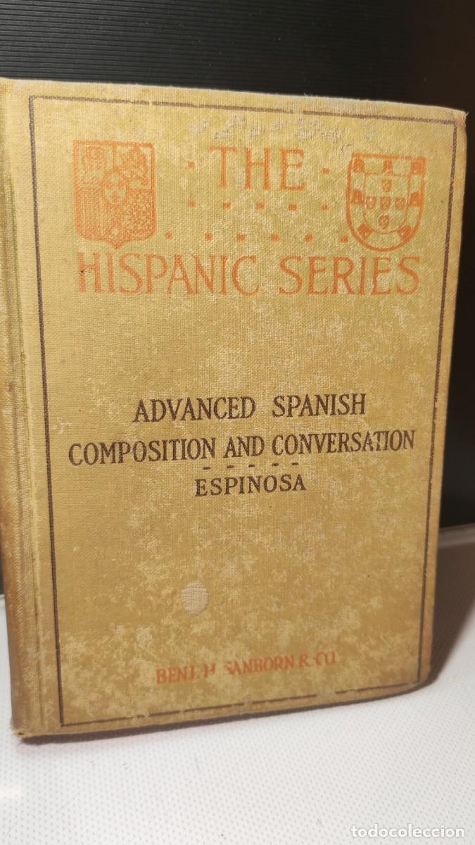 Gebrauchte B&uuml;cher: &rdquo;Advanced Spanish Composition and Conversation&rdquo;. Aurelio Macedonio Espinosa.