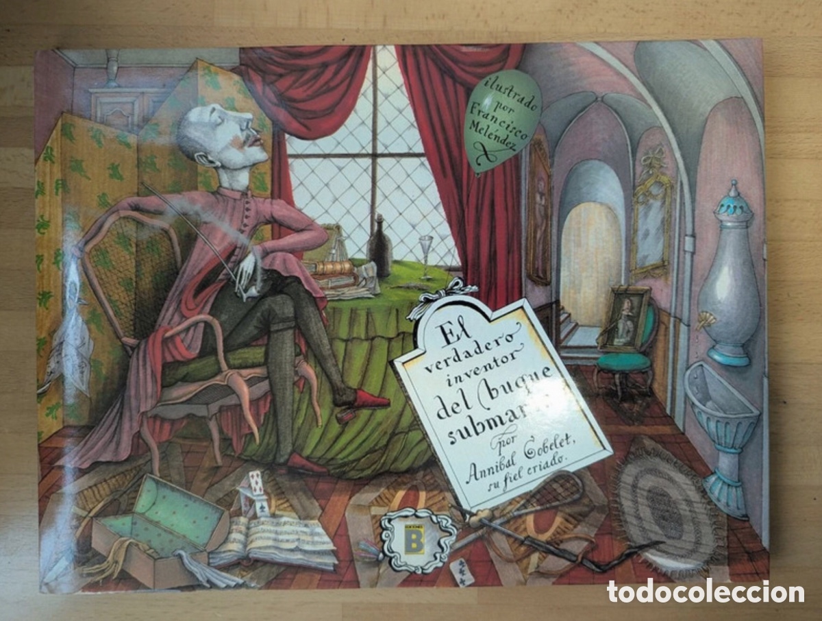 Libros de segunda mano: El verdadero inventor del buque submarino, por An&iacute;bal Tobelet, su fiel criado e ilustrado por Fra Me