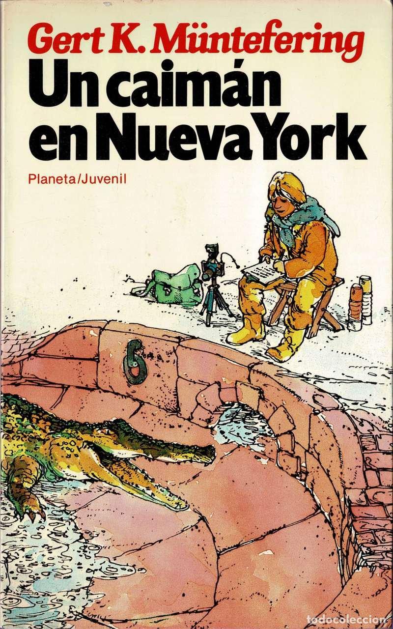 Libros de segunda mano: Un caim&aacute;n en Nueva York - Gert K. Muentefering