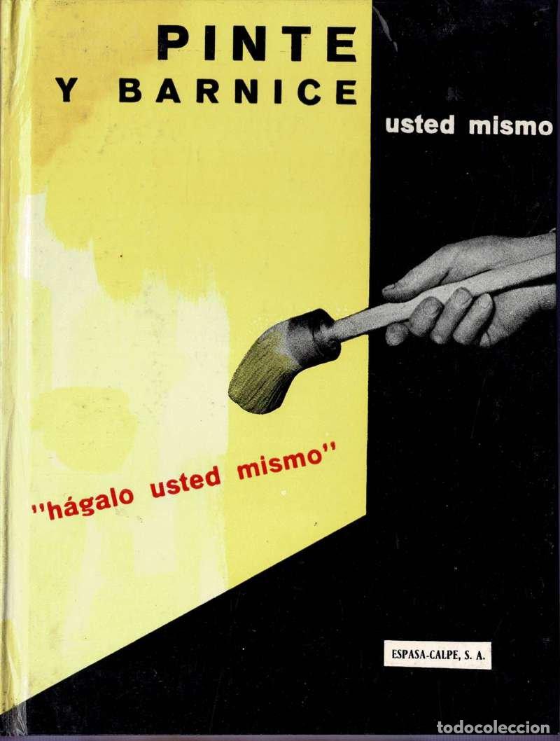 Libros de segunda mano: Pinte y Barnice usted mismo - Louis Morr&eacute;el