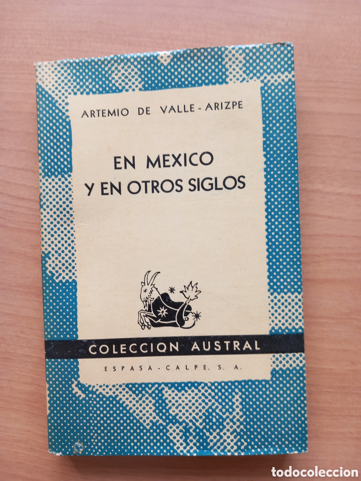 Livres d'occasion: En Mexico y en otros siglos