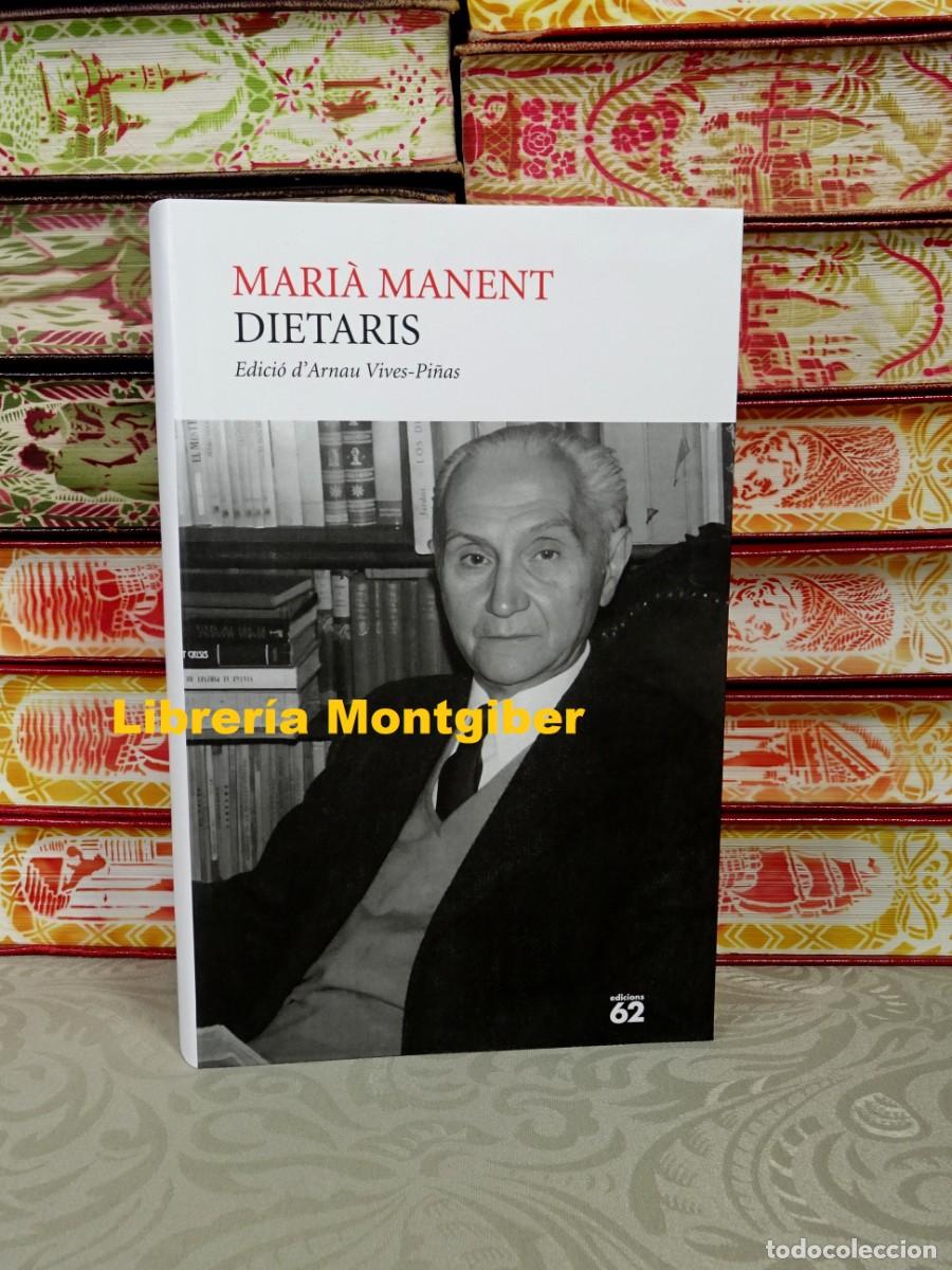 Libros de segunda mano: DIETARIS . Autor : Manent, Mari&agrave; - Foto 1