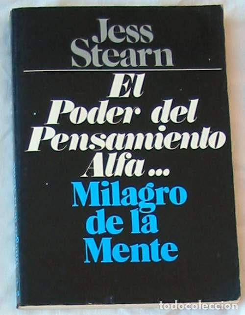 Libros de segunda mano: EL PODER DEL PENSAMIENTO ALFA - JESS STEARN - ED. EDAF 1986 - VER INDICE