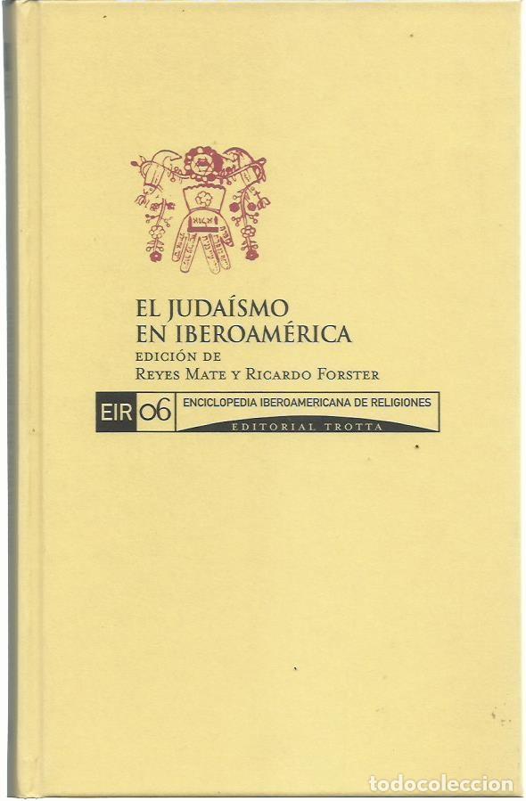 Libros de segunda mano: Reyes MATE y Ricardo FORSTER (eds.) : El Juda&iacute;smo en Iberoam&eacute;rica. (Ed. Trotta, 2007)