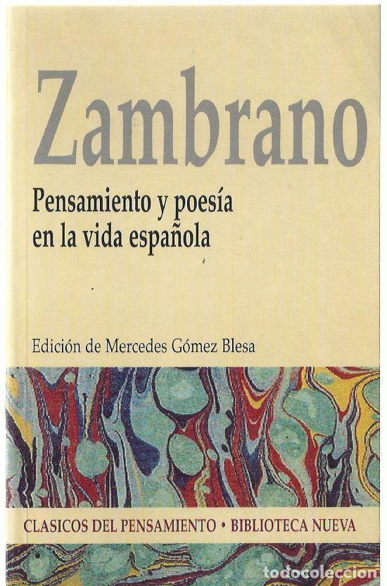 Libros de segunda mano: Mar&iacute;a ZAMBRANO : Pensamiento y poes&iacute;a en la vida espa&ntilde;ola. (Edici&oacute;n de Mercedes G&oacute;mez Blesa. 2004)