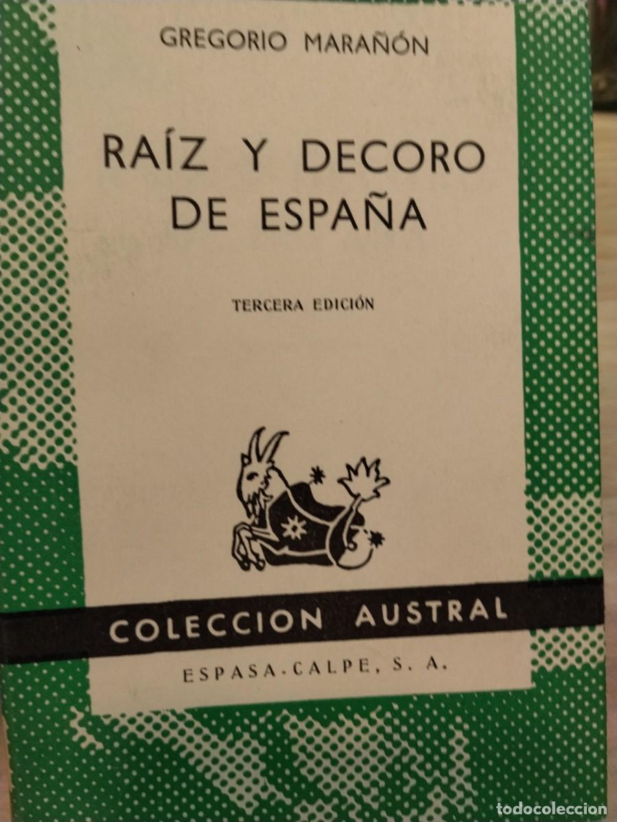 Libros de segunda mano: Gregorio Mara&ntilde;&oacute;n. Ra&iacute;z y decoro de Espa&ntilde;a. - Foto 1