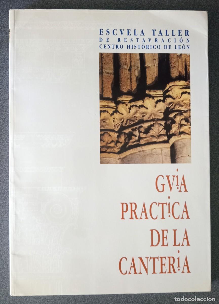 Libros de segunda mano: Gu&iacute;a Pr&aacute;ctica De La Canteria