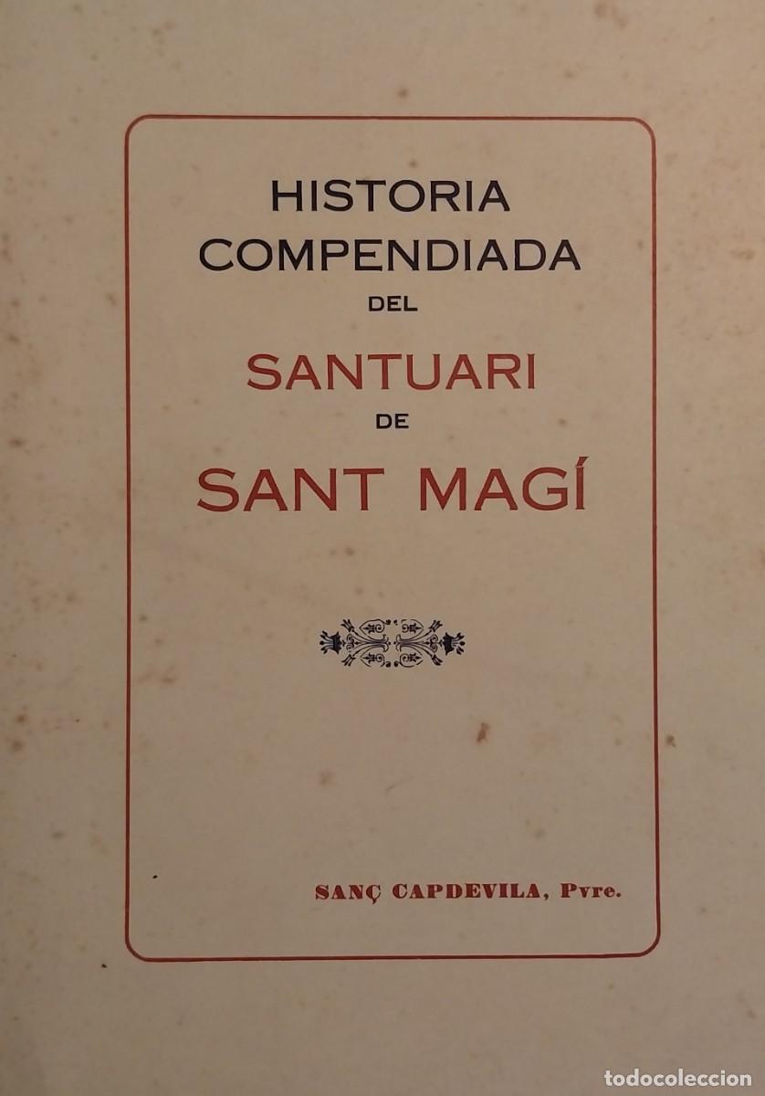 Libros de segunda mano: Hist&ograve;ria del santuari de Sant Mag&iacute;. San&ccedil; Capdevila.