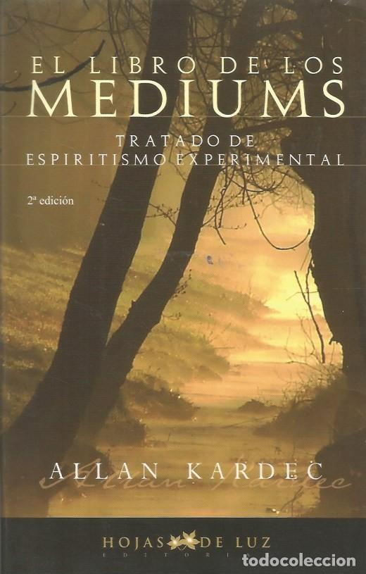 Libros de segunda mano: EL LIBRO DE LOS MEDIUMS - ALLAN KARDEC - Foto 1