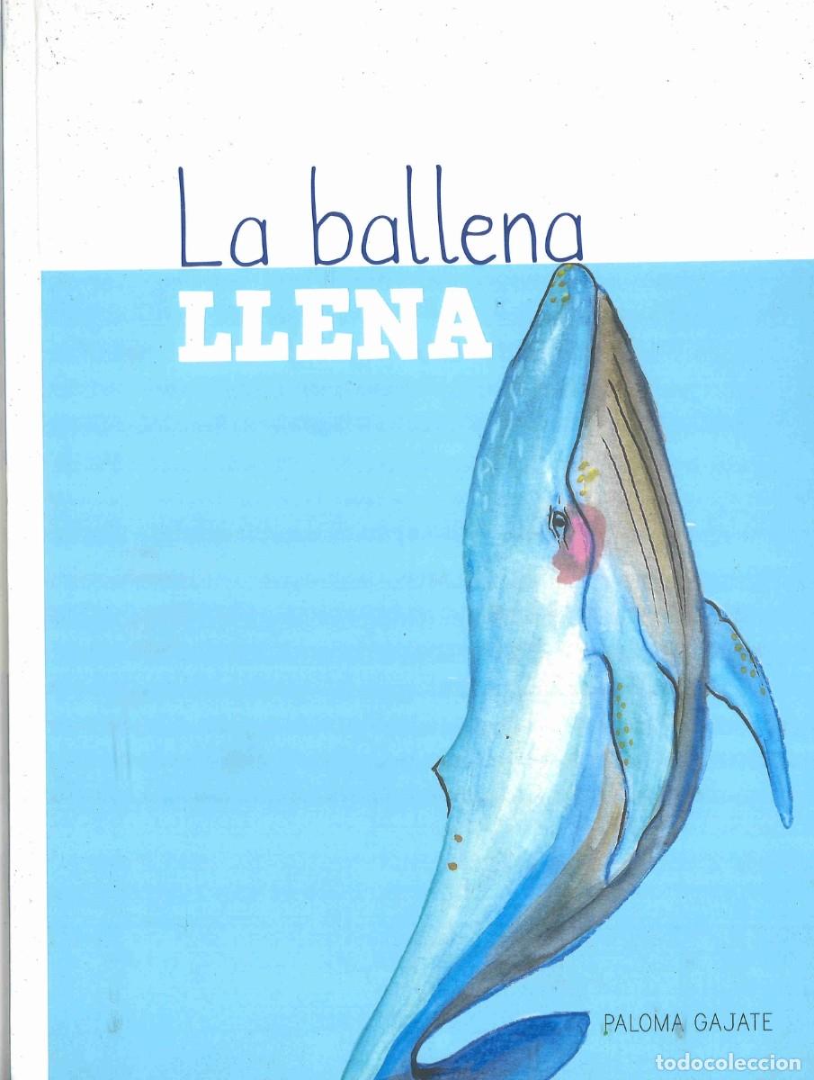 Libros de segunda mano: La ballena llena. Paloma Gajate