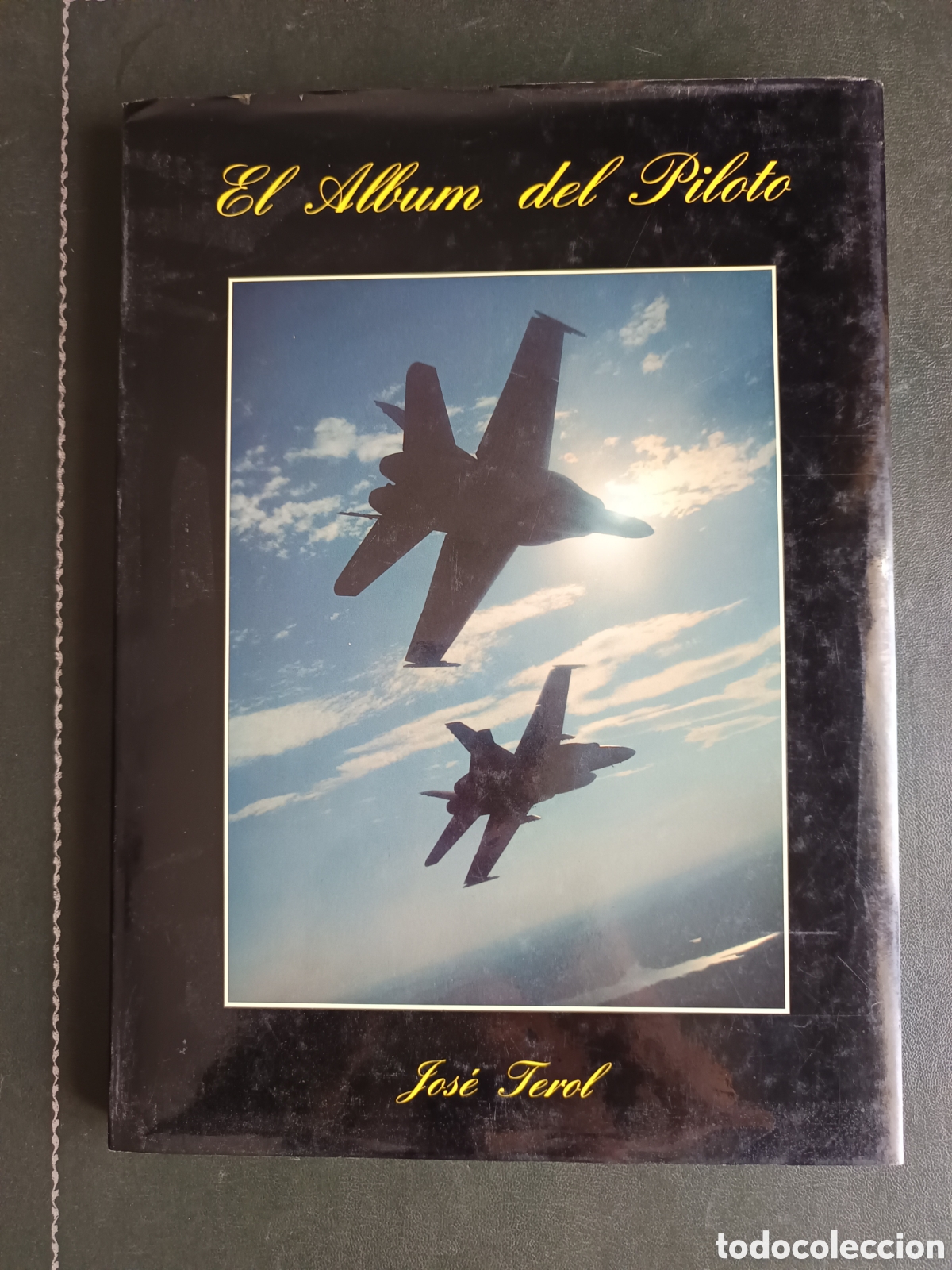 Libros de segunda mano: El &aacute;lbum del Piloto,de Jos&eacute; Terol