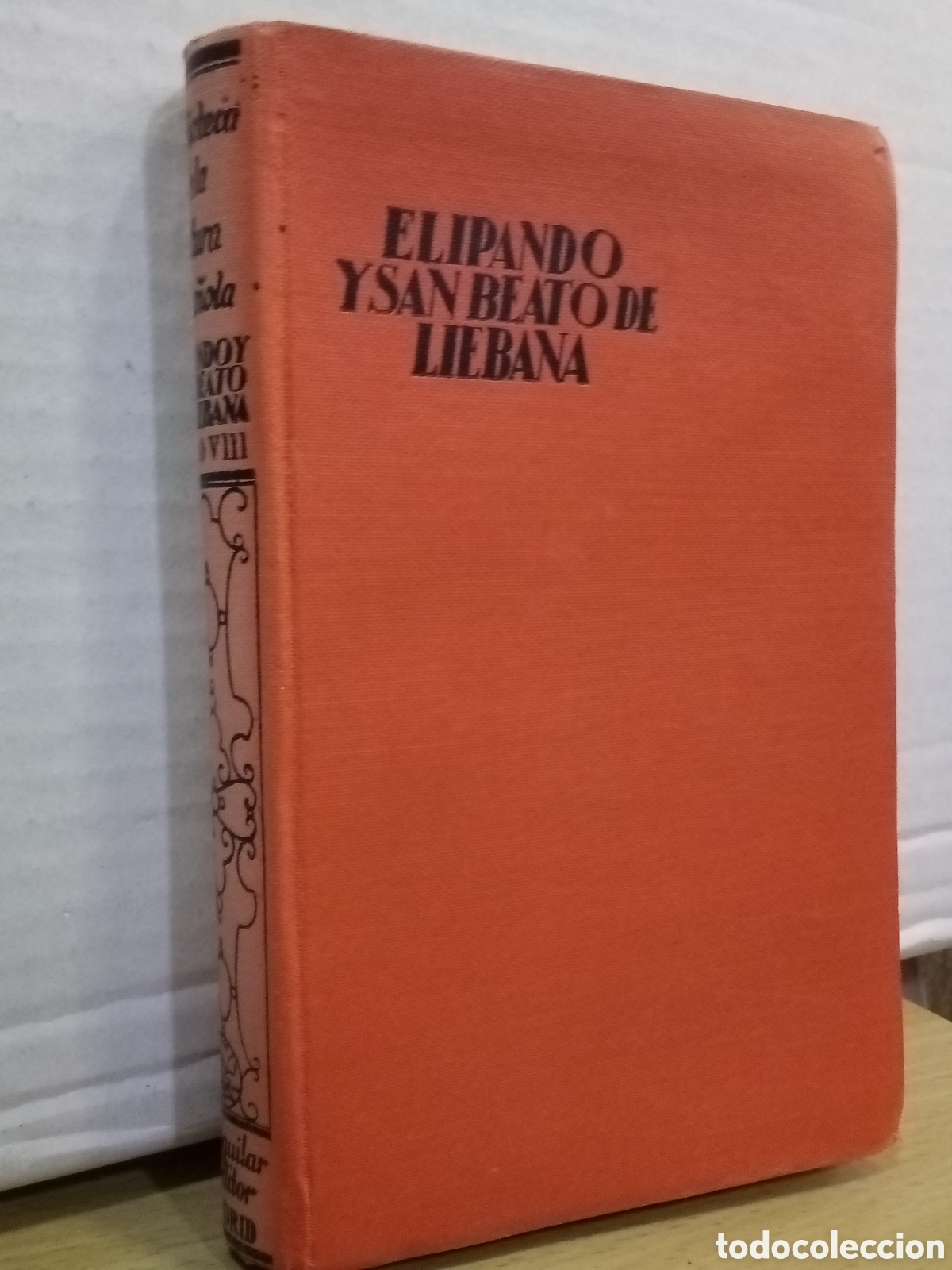 Libros de segunda mano: Elipando y San Beato de Li&eacute;bana, Siglo VIII.