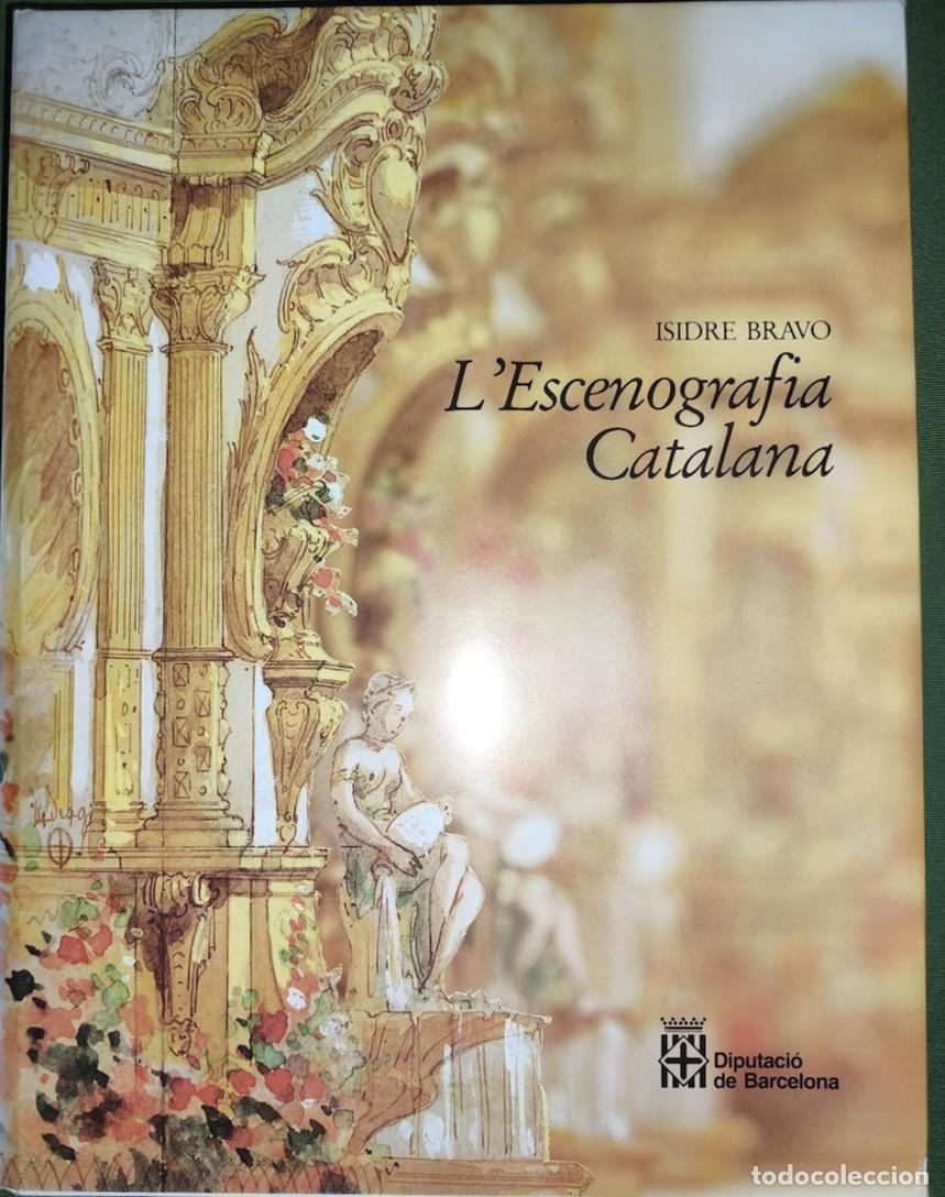 Libros de segunda mano: L'ESCENOGRAFIA CATALANA - ISIDRE BRAVO
