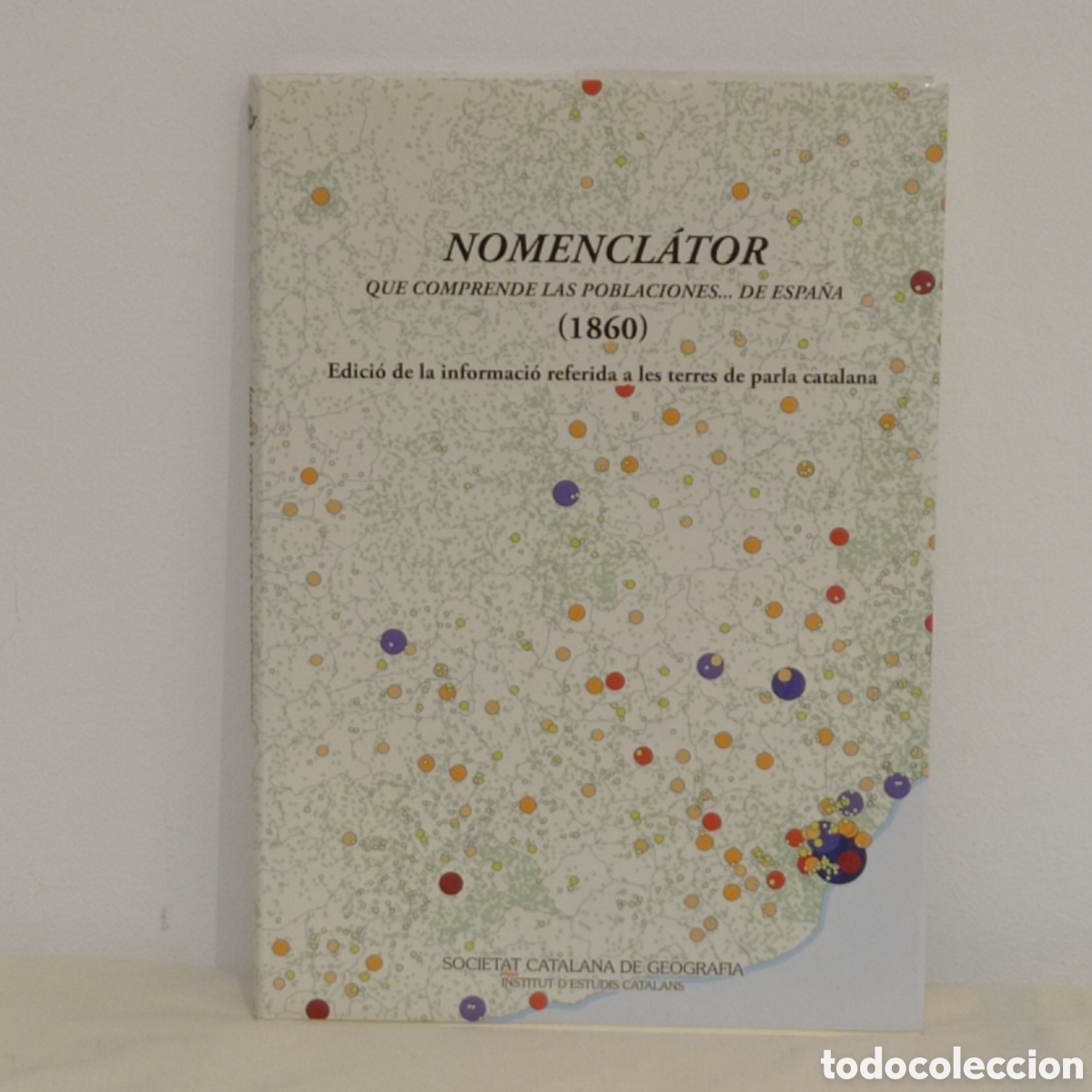 Libros de segunda mano: SOC.CAT.DE GEOGRAFIA, NOMENCLATOR POBLACIONES DE ESPA&Ntilde;A (1a ed.2014, 700ej.) -COMPLETO-