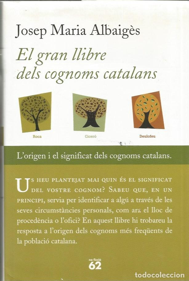 Libros de segunda mano: EL GRAN LLIBRE DELS COGNOMS CATALANS - JOSEP MARIA ALBAIG&Egrave;S
