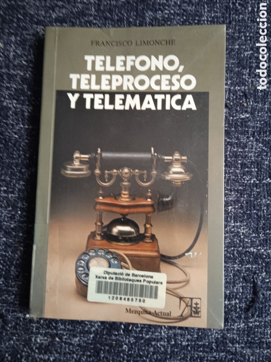 Libros de segunda mano: Tel&eacute;fono, teleproceso y telem&aacute;tica / ValverdeFrancisco Limonche