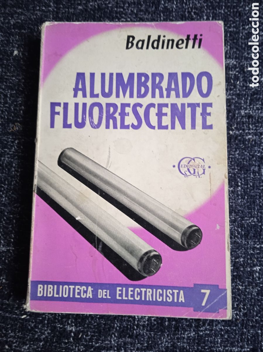 Libros de segunda mano: MANUAL DEL INSTALADOR DE ALUMBRADO FLUORESCENTE / M. BALDINETTI