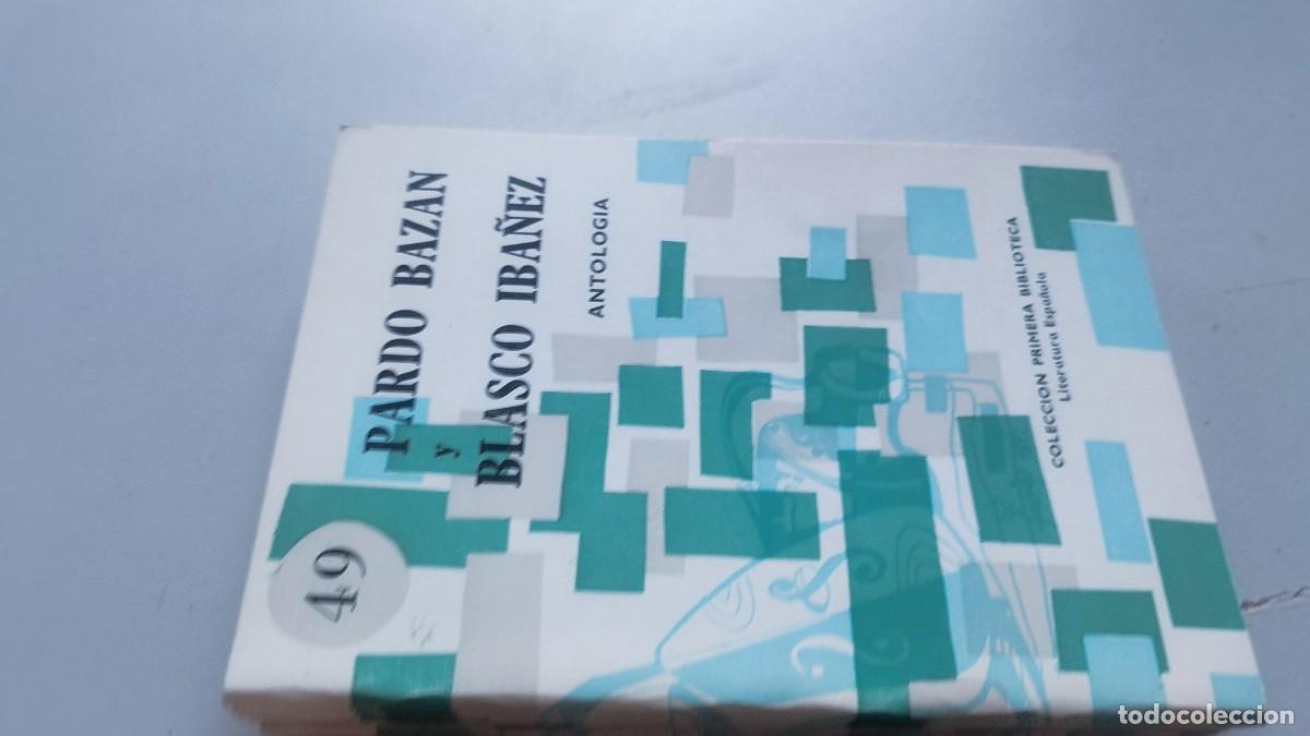 Libros de segunda mano: 49 PARDO BAZAN Y BLASCO IBA&Ntilde;EZ / COCULSA / ANTOLOGIA / COLECCI&Oacute;N PRIMERA BIBLIOTECA LITERATURA
