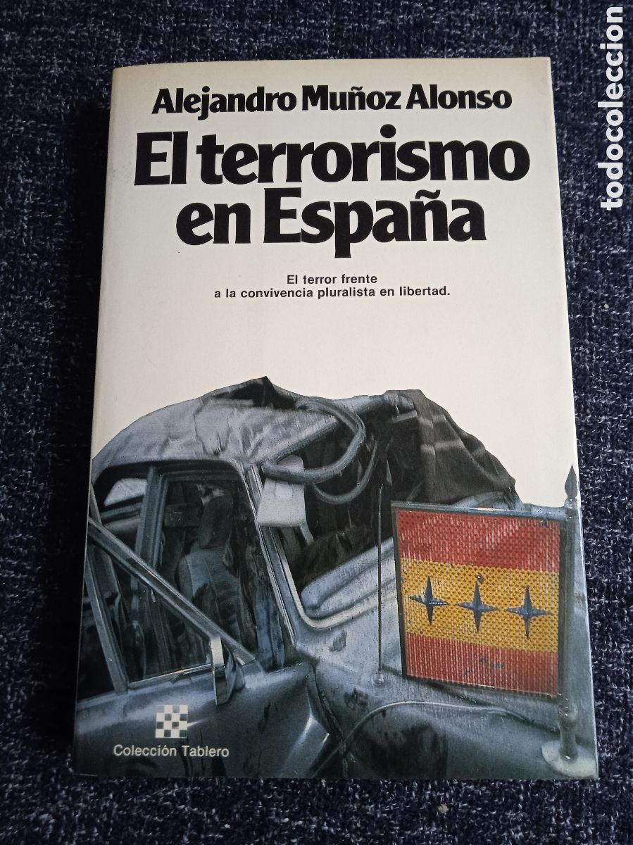 Libros de segunda mano: EL TERRORISMO EN ESPA&Ntilde;A. / ALEJANDRO MU&Ntilde;OZ ALONSO