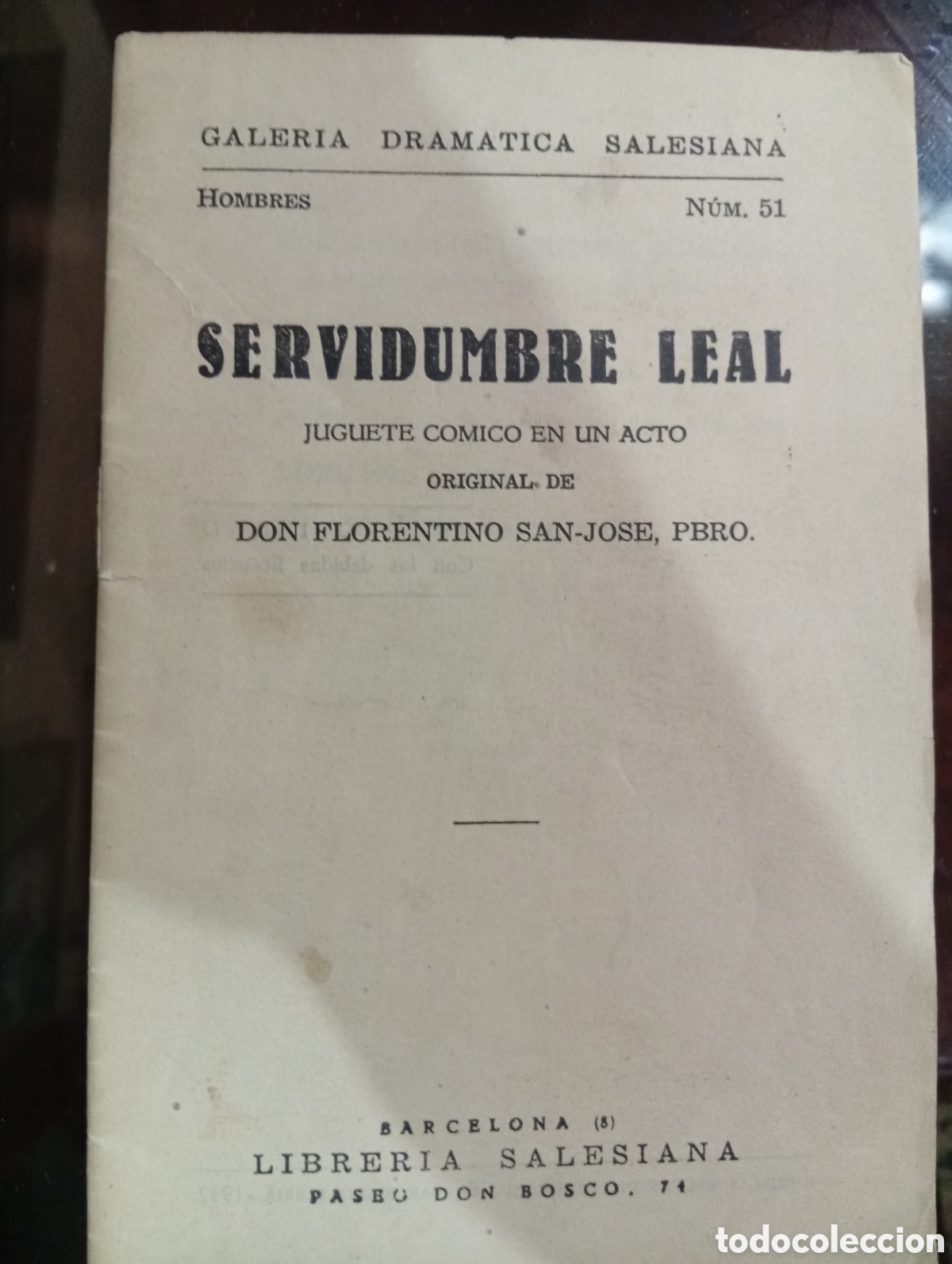 Libros de segunda mano: Servidumbre leal juguete c&oacute;mico en un acto