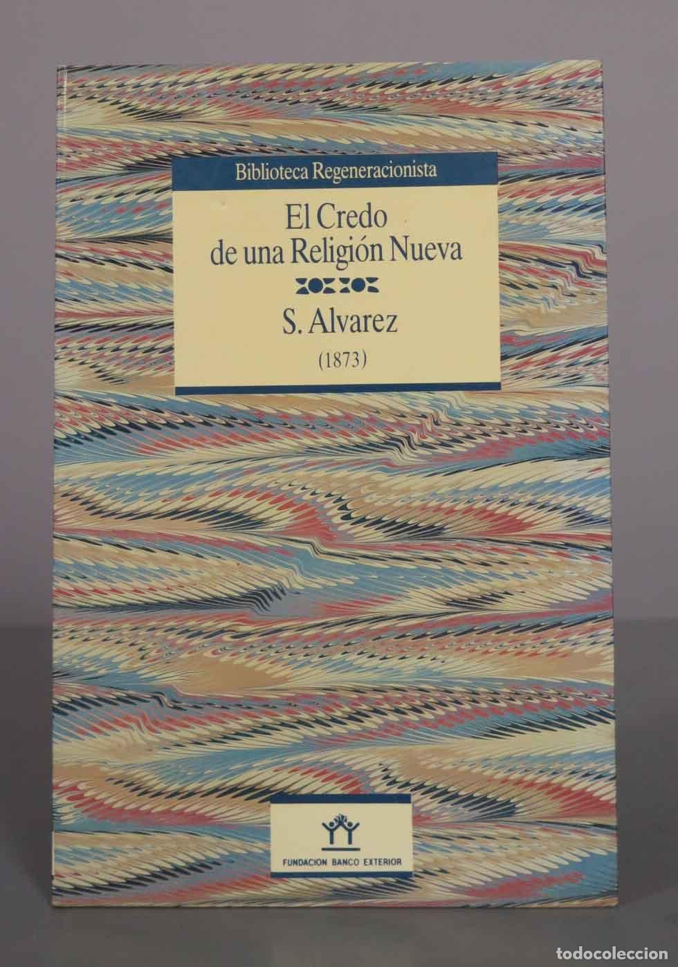 Libros de segunda mano: El Credo de una Religi&oacute;n Nueva - S. &Aacute;lvarez - Fundaci&oacute;n Banco Exterior