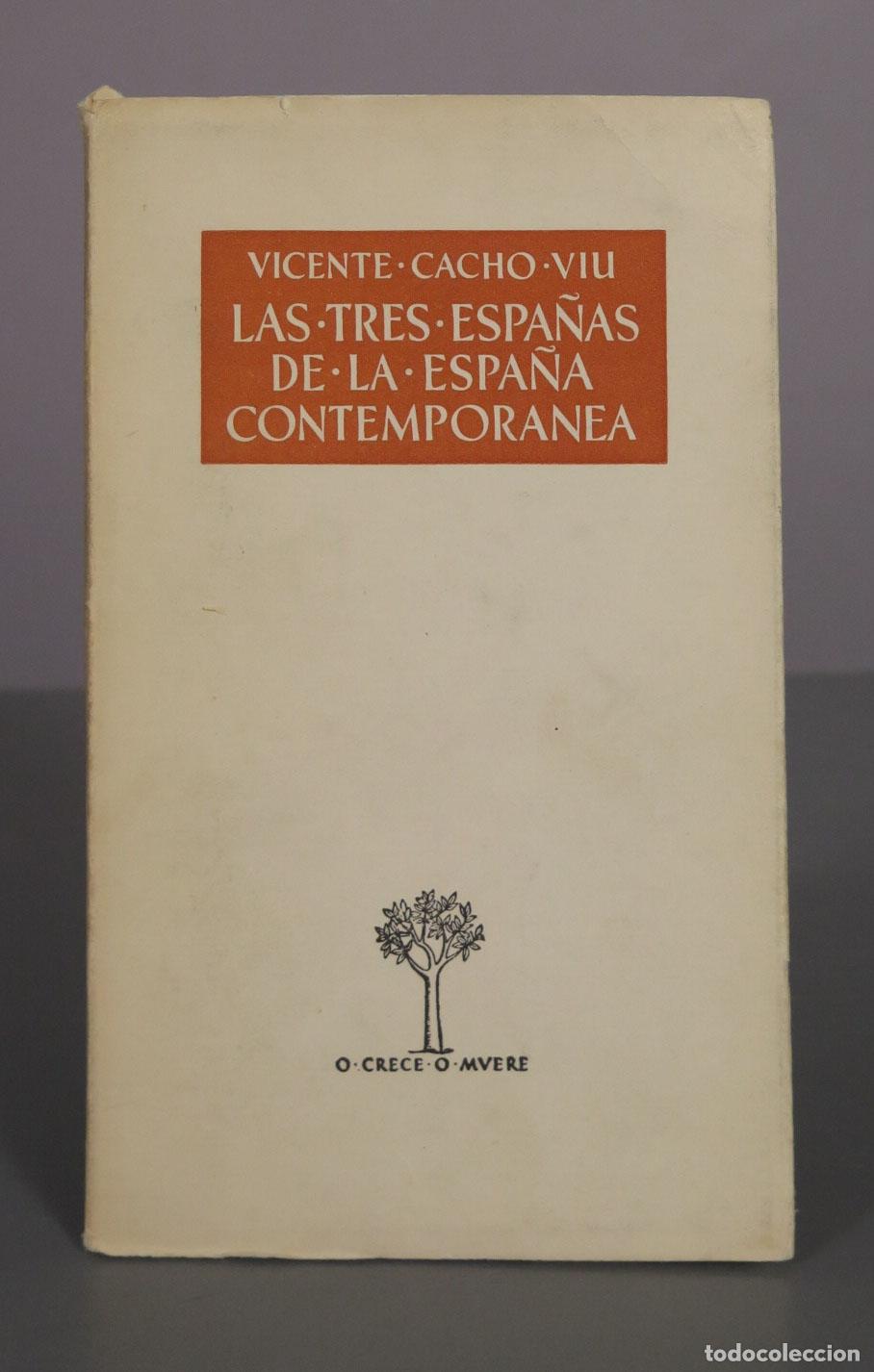 Libros de segunda mano: Las tres Espa&ntilde;as de la Espa&ntilde;a contempor&aacute;nea - Vicente Cacho Viu - Ateneo
