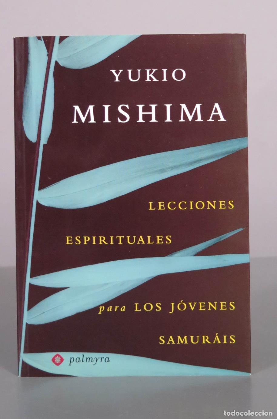 Libros de segunda mano: Lecciones espirituales para los j&oacute;venes samur&aacute;is - Yukio Mishima - Palmyra