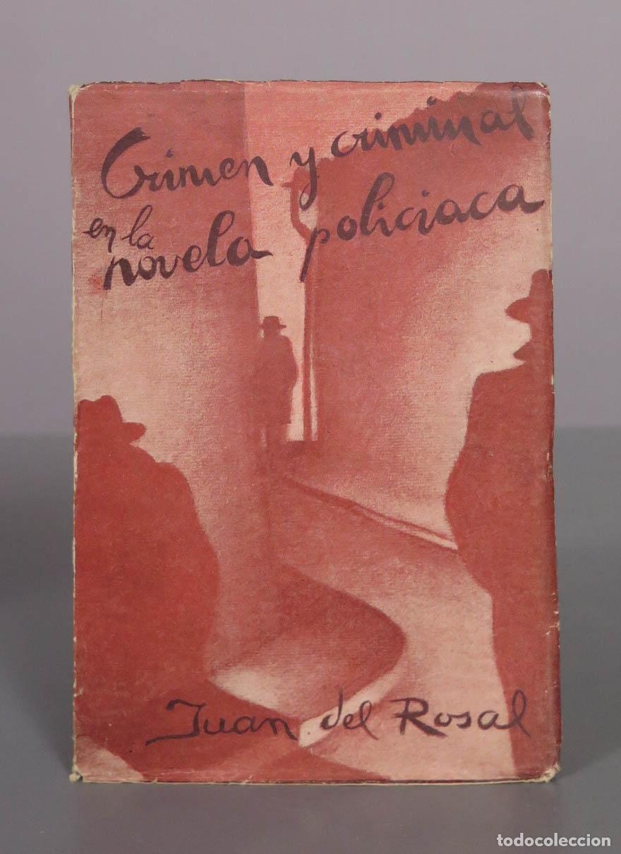 Libros de segunda mano: Crimen y criminal en la novela policiaca - Juan del Rosal - Editorial Reus