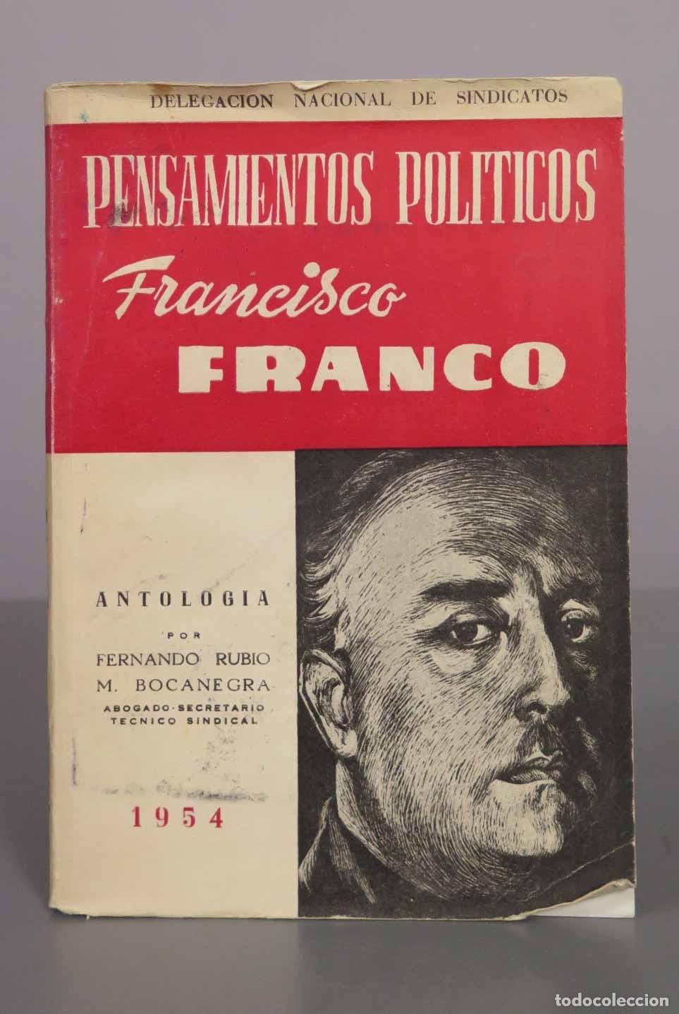 Libros de segunda mano: Pensamientos pol&iacute;ticos - Francisco Franco - Fernando Rubio, M. Bocanegra - Delegaci&oacute;n Nacional de Si
