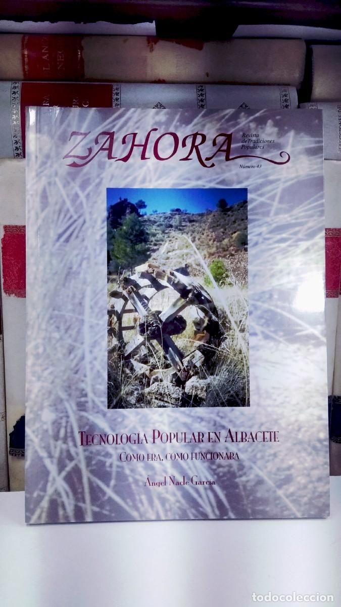 Gebrauchte B&uuml;cher: TECNOLOG&Iacute;A POPULAR EN ALBACETE. C&Oacute;MO ERA, C&Oacute;MO FUNCIONABA. Zahora n&ordm; 43. &Aacute;ngel &Ntilde;acle Garc&iacute;a.
