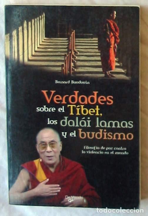 Libros de segunda mano: VERDADES SOBRE EL TIBET, LOS DAL&Aacute;I LAMAS Y EL BUDISMO - BERNARD BAUDOUIN - VER INDICE