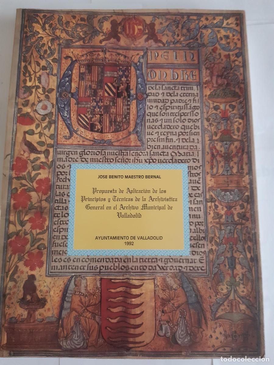 Libros de segunda mano: Propuesta de aplicaci&oacute;n de los principios y t&eacute;cnicas de la archiv&iacute;stica JOSE BENITO MAESTRO BERNAL