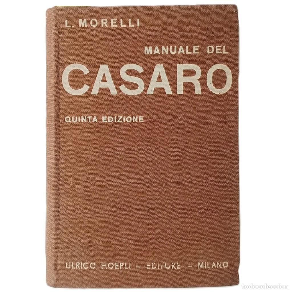 Libros de segunda mano: MANUALE DEL CASARO. Studio del Latte-Fabbricazione del Burro-Fabbricazione del Formaggio. Morelli, I
