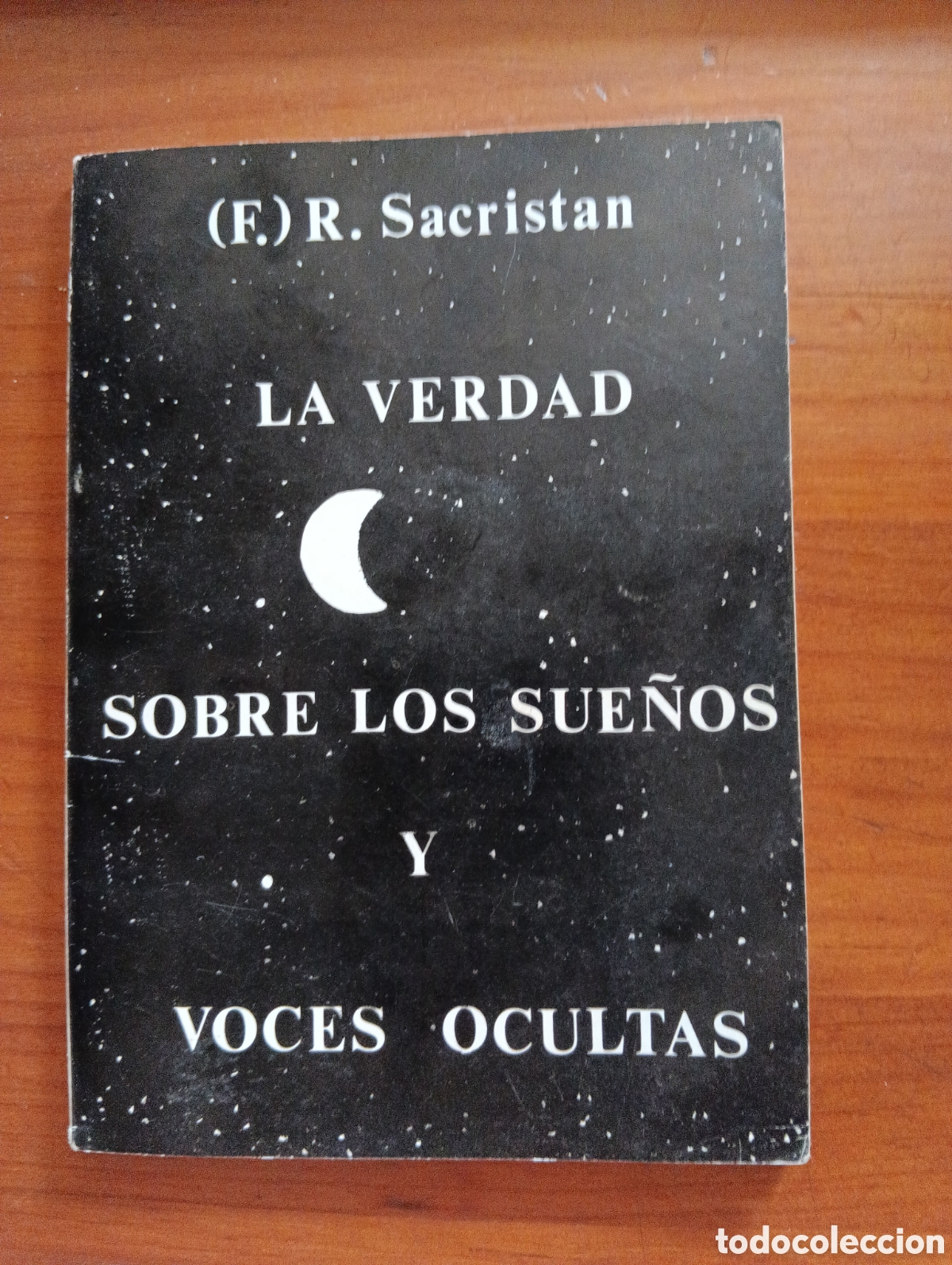 Libros de segunda mano: La verdad sobre los sue&ntilde;os y voces ocultas, (F) R. Sacrist&aacute;n