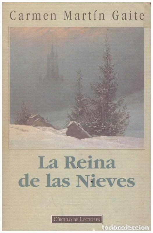 Libros de segunda mano: La reina de la nieve - Carmen Mart&iacute;n Gaite - Circulo de lectores - 1995