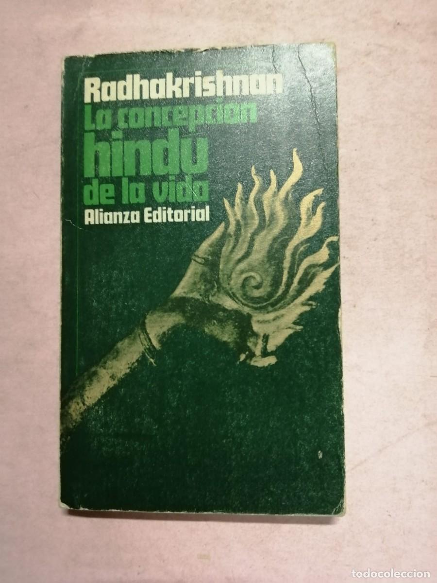 Libros de segunda mano: LA CONCEPCION HUNDU DE LA VIDA (RASHAKRISHNAN)