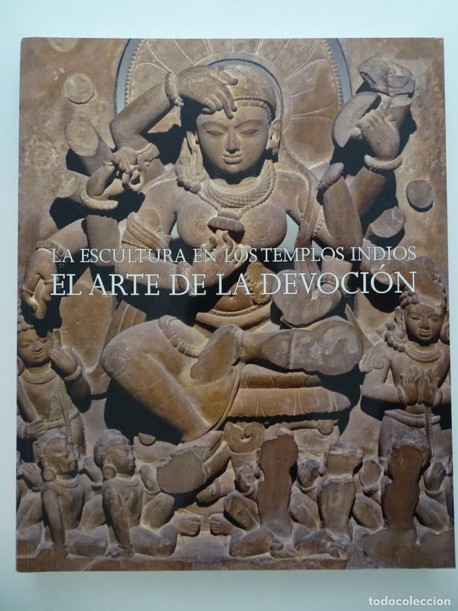 Libros de segunda mano: La escultura en los emplos indios. El arte de la devoci&oacute;n.