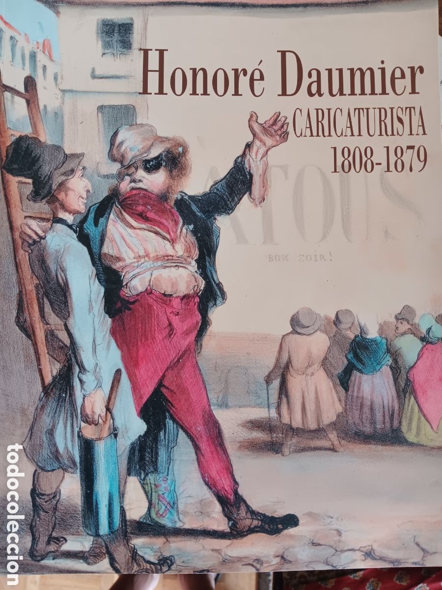 Libros de segunda mano: HONER&Eacute; DAUMIER CARICATURISTA 1808-1879