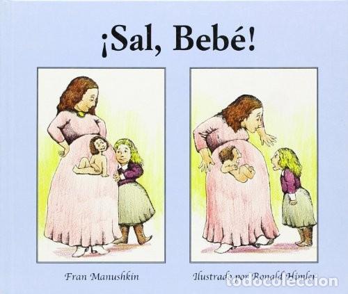 Livres d'occasion: &iexcl;Beb&eacute;, Sal! = Surt, Beb&egrave;! - Ronald Himler - R Que R Editorial - Infantil Juvenil, 3487