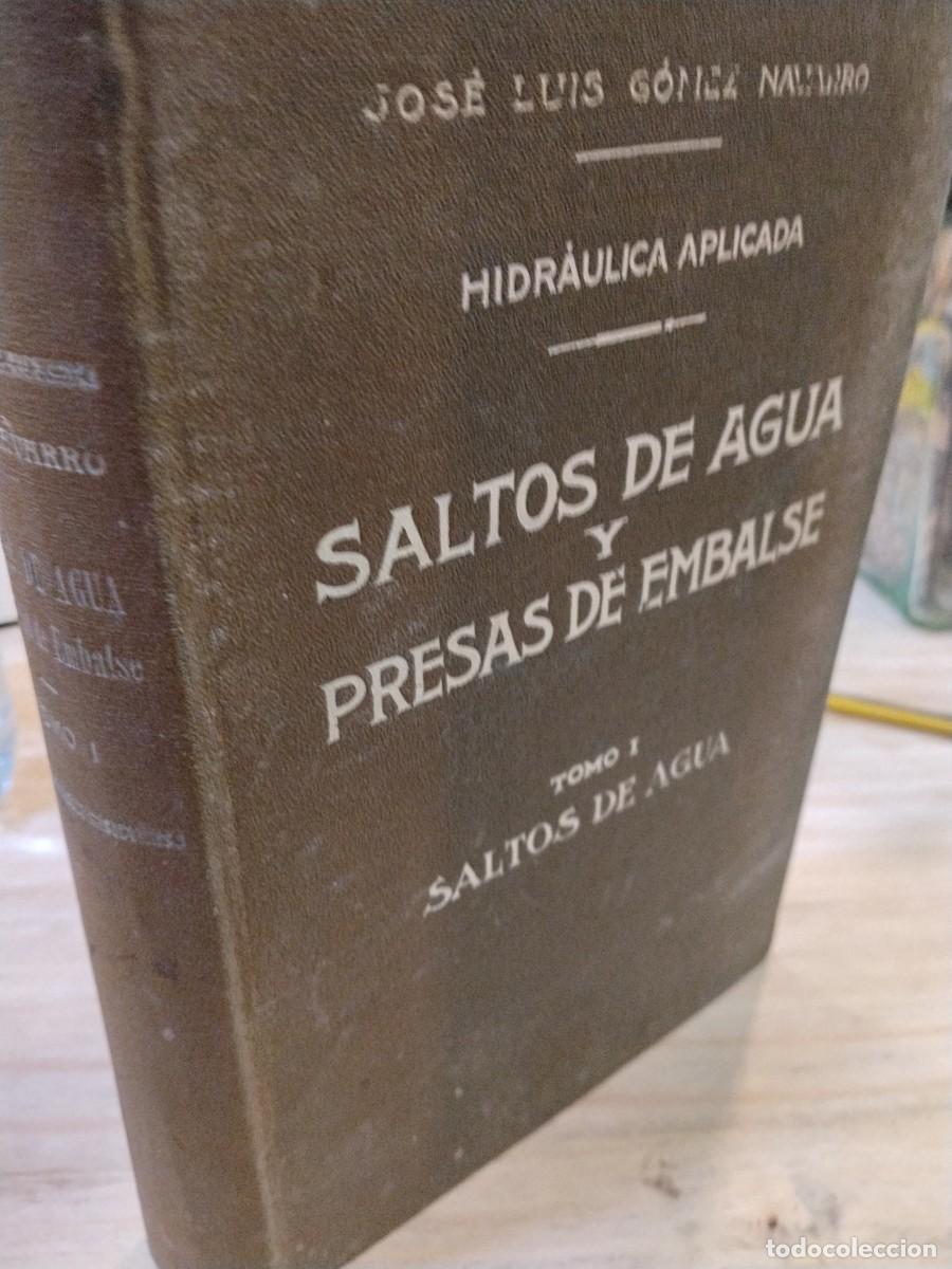 Second hand books: Jos&eacute; Luis G&oacute;mez Navarro. Saltos de Agua y Presas de embalse. T. I. Saltos de agua