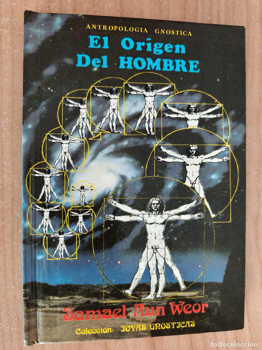 Libros de segunda mano: EL ORIGEN DEL HOMBRE - Samael Aun Weor, Antropologia Gnostica, Colecci&oacute;n Joyas Gnosticas